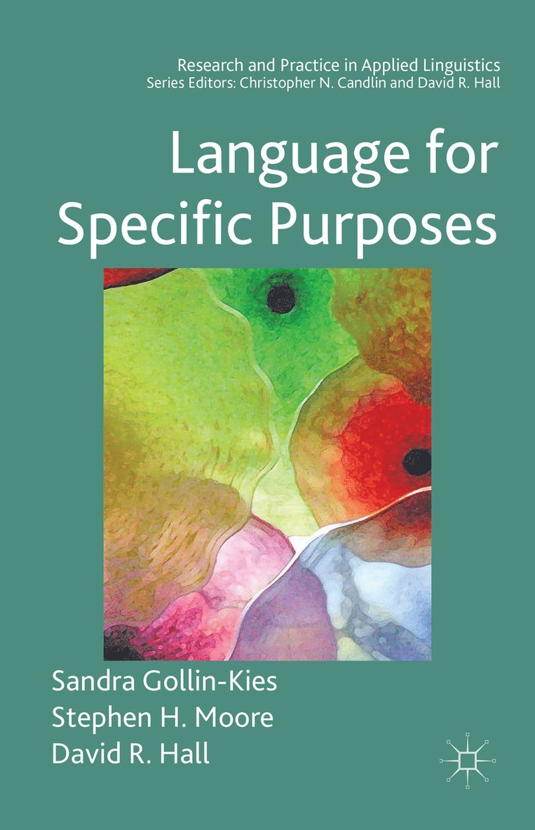 Sandra Gollin-Kies, David R. Hall, Stephen H. Moore, David R Hall, Stephen H Moore - Language for Specific Purposes, Inbunden