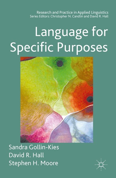 Sandra Gollin-Kies, David R. Hall, Stephen H. Moore - Language for Specific Purposes, Häftad
