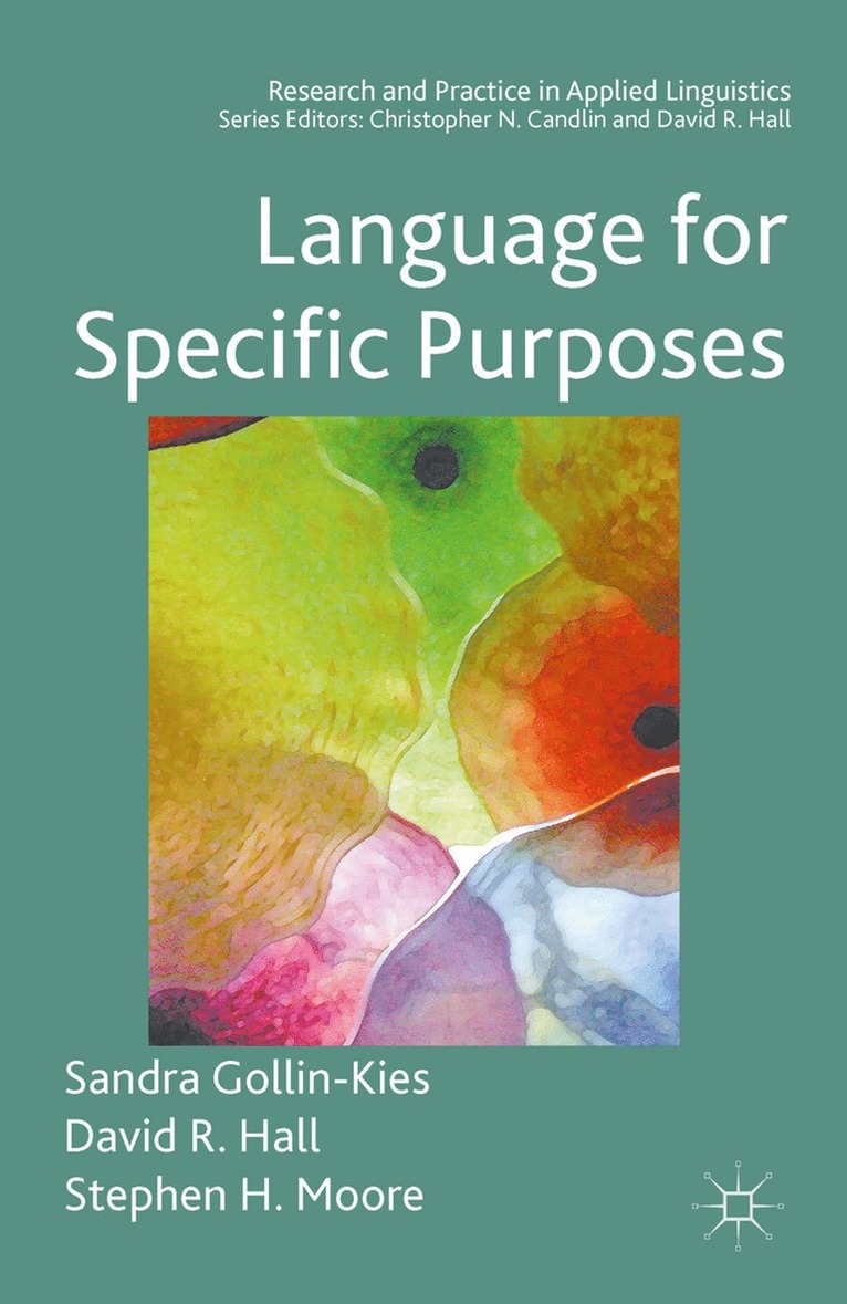 Sandra Gollin-Kies, David R. Hall, Stephen H. Moore, David R Hall, Stephen H Moore - Language for Specific Purposes, Häftad