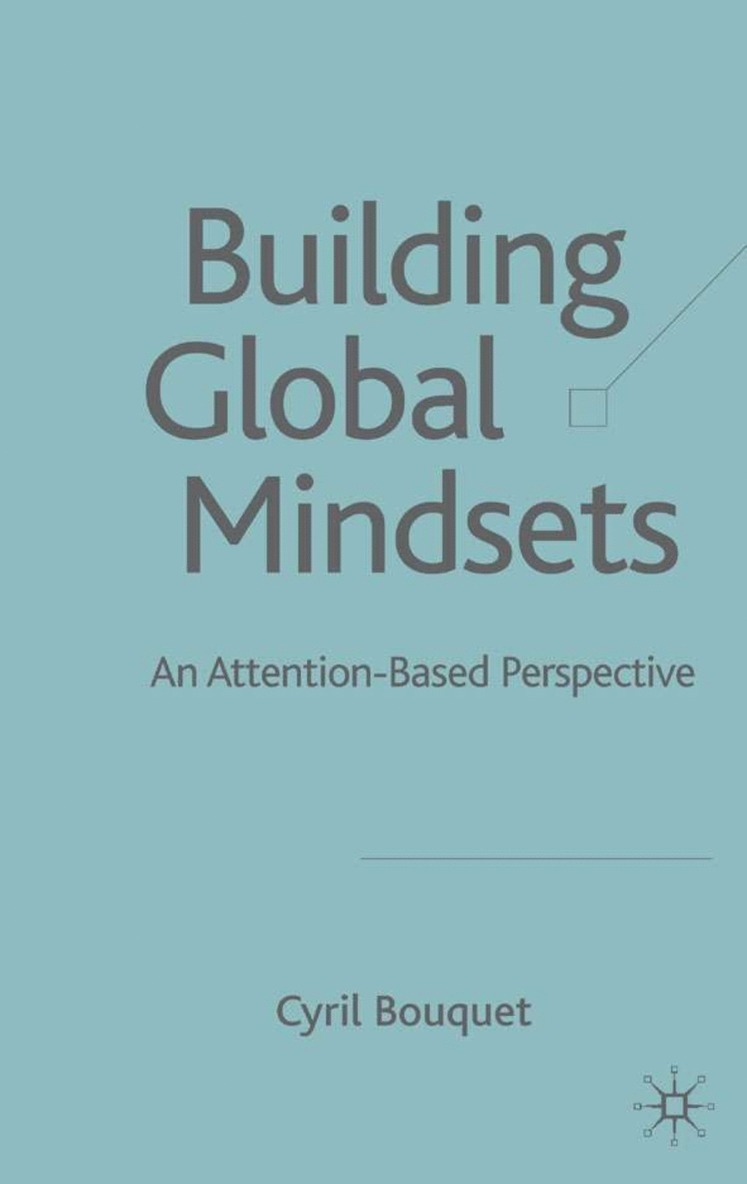 C. Bouquet - Building Global Mindsets, Inbunden