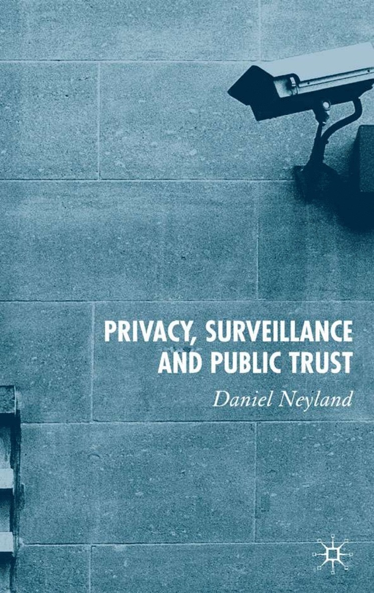 Privacy, Surveillance and Public Trust 1