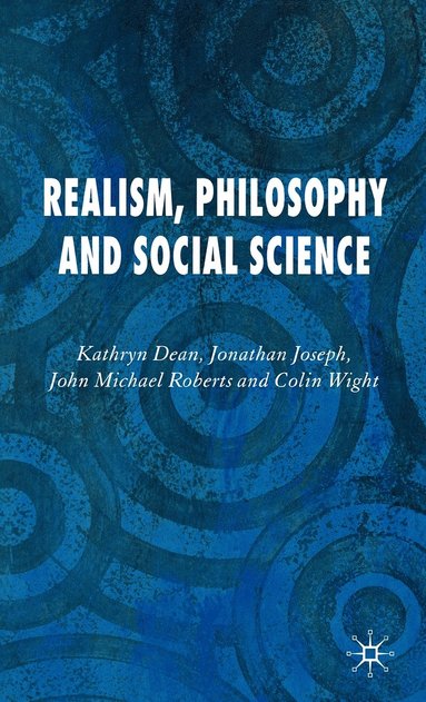 bokomslag Realism, Philosophy and Social Science