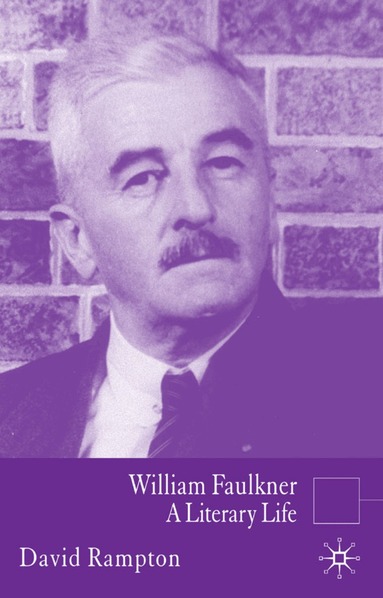 D. Rampton - William Faulkner, Inbunden