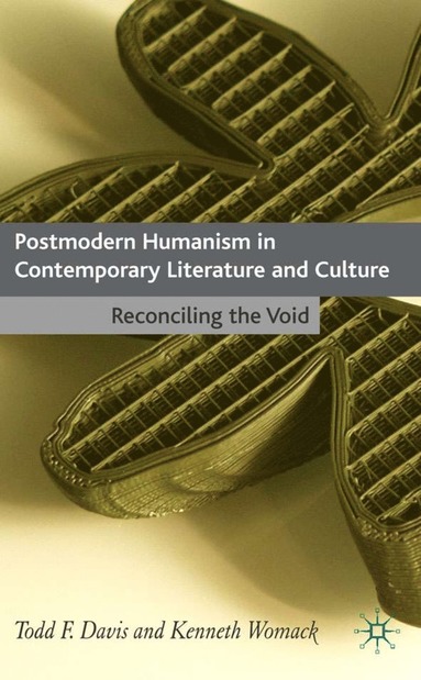 bokomslag Postmodern Humanism in Contemporary Literature and Culture