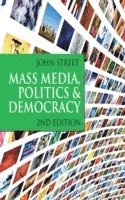 bokomslag Mass Media, Politics and Democracy