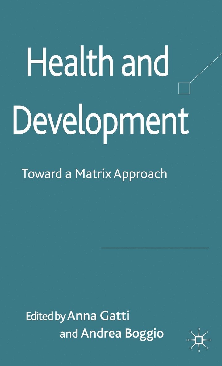 A. Gatti, A. Boggio, Anna Gatti, Andrea Boggio - Health and Development, Inbunden
