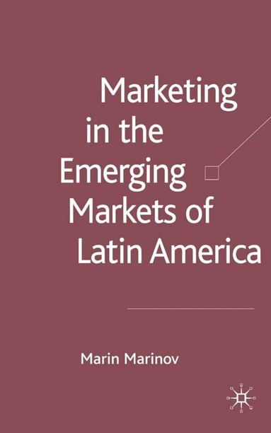 bokomslag Marketing in the Emerging Markets of Latin America