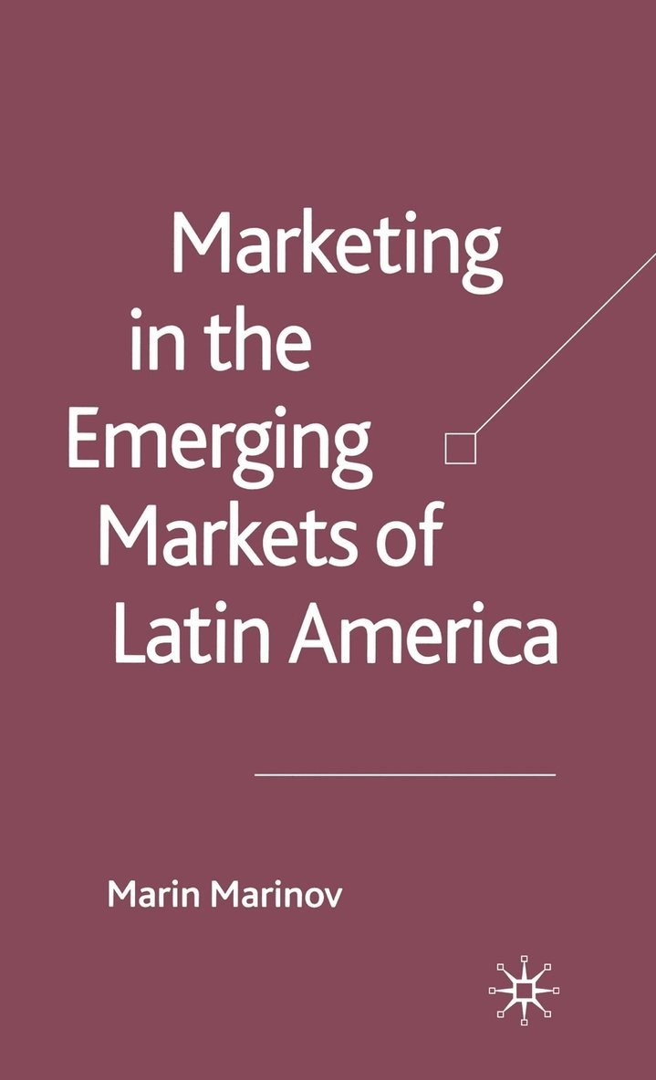 Marketing in the Emerging Markets of Latin America 1