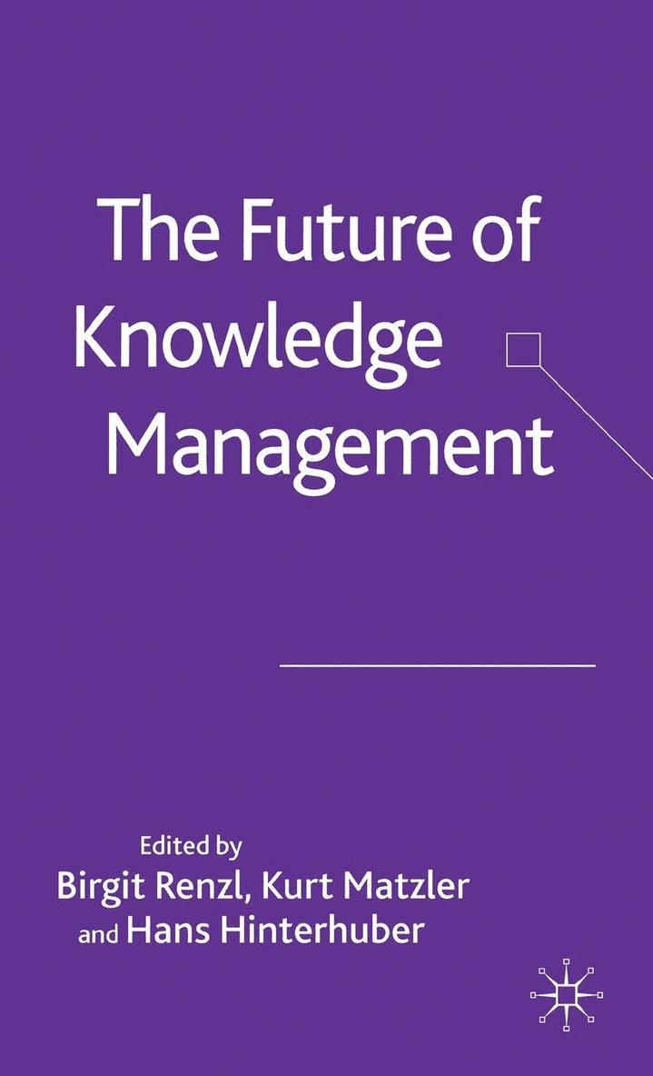 The Future of Knowledge Management 1