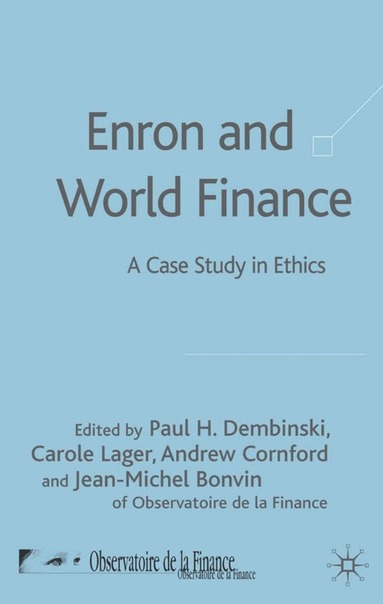 P. Dembinski, C. Lager, A. Cornford, J. Bonvin - Enron and World Finance, Inbunden
