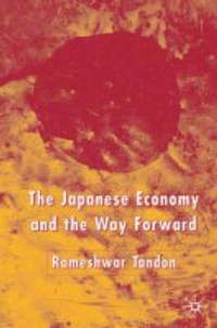 bokomslag The Japanese Economy and the Way Forward