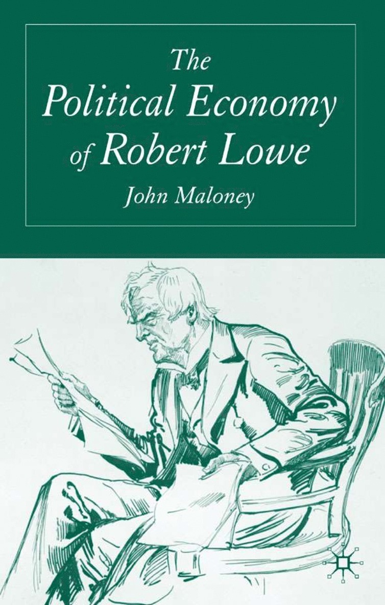 Political Economy of Robert Lowe
