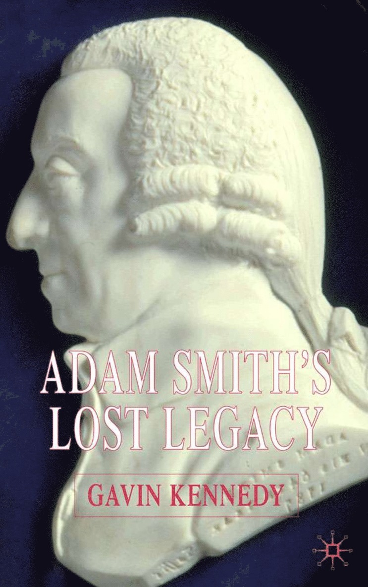 Adam Smith's Lost Legacy