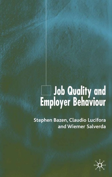 bokomslag Job Quality and Employer Behaviour