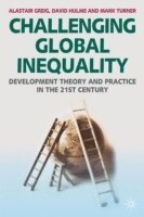bokomslag Challenging Global Inequality: Development Theory and Practice in the 21st Century