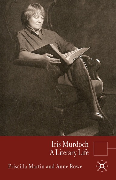 P. Martin, Anne Rowe - Iris Murdoch, Inbunden