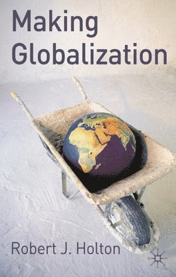 bokomslag Making Globalisation