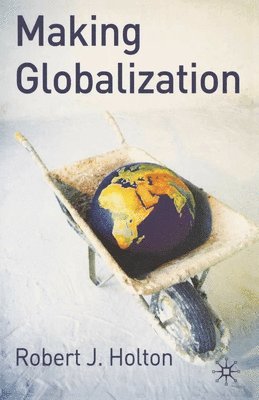 bokomslag Making Globalisation