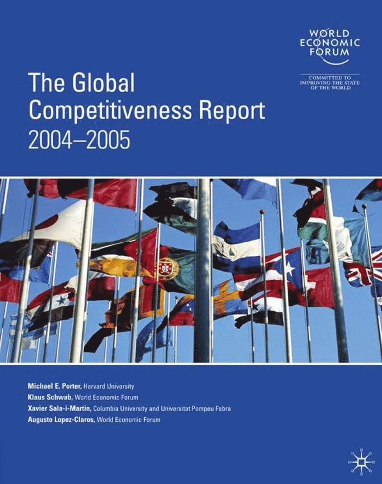 M. Porter, K. Schwab, X. Sala-i-Martin, A. López-Claros - Global Competitiveness Report 2004-2005, Häftad