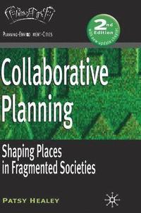 bokomslag Collaborative Planning: Shaping Places in Fragmented Societies