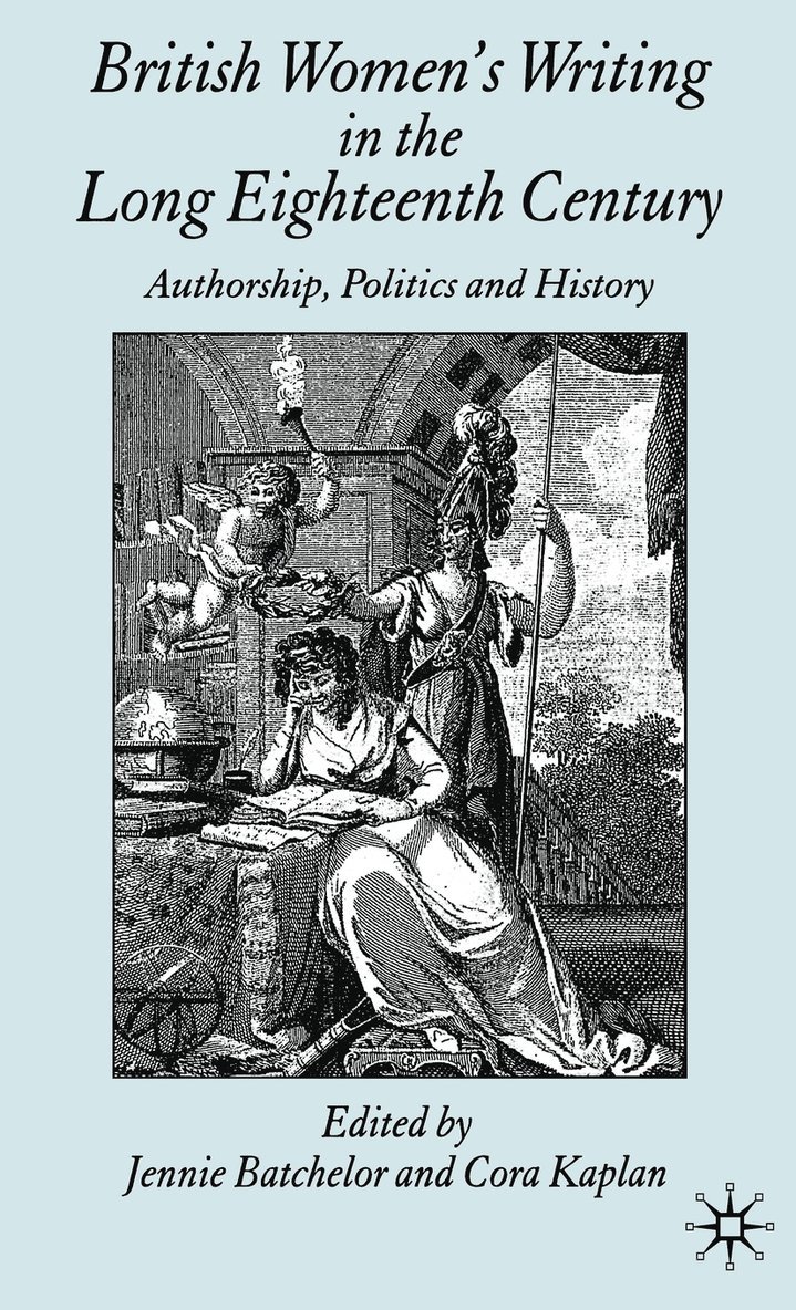 J. Batchelor, C. Kaplan - British Women's Writing in the Long Eighteenth Century, Inbunden