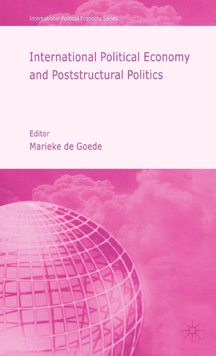 International Political Economy and Poststructural Politics 1