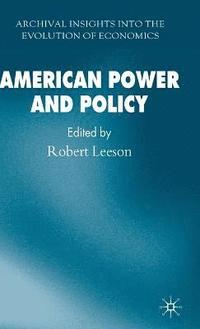 bokomslag American Power and Policy