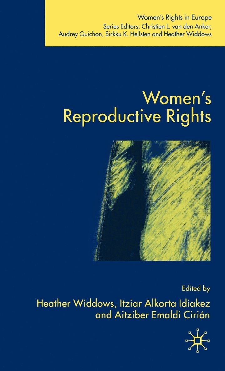 H. Widdows, A. Emaldi Cirión, Heather Widdows, Itziar Alkorta Idiakez, A Emaldi Cirión - Women's Reproductive Rights, Inbunden