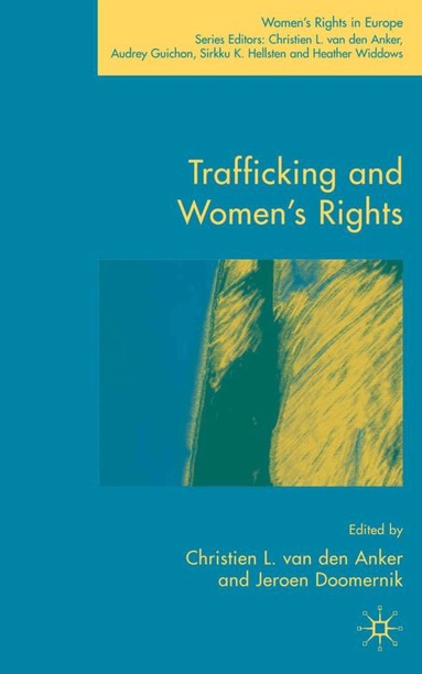 J. Doomernik - Trafficking and Women's Rights, Inbunden