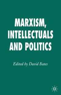 bokomslag Marxism, Intellectuals and Politics