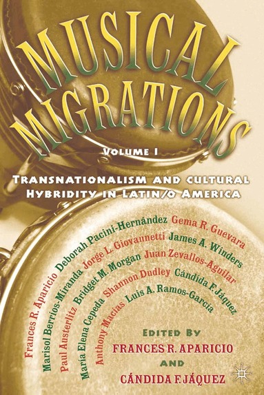 F. Aparicio, C. Jàquez, Frances R. Aparicio, Candida F. Jaquez - Musical Migrations, Häftad