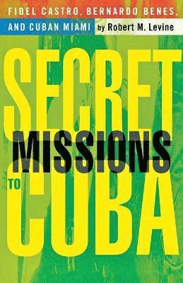 Secret Missions to Cuba 1