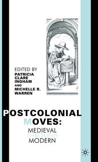 bokomslag Postcolonial Moves: Medieval Through Modern