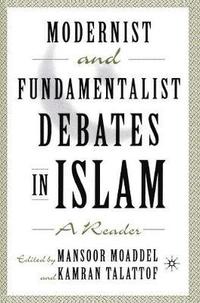 bokomslag Modernist and Fundamentalist Debates in Islam