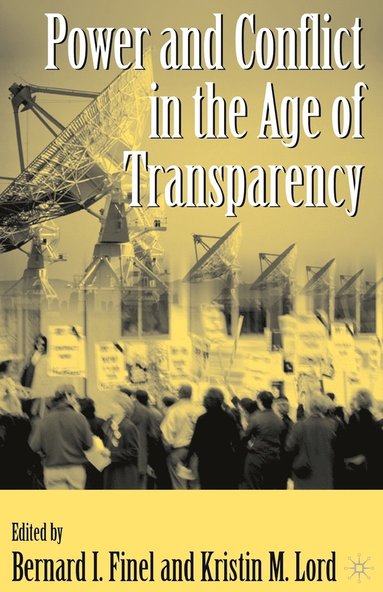 bokomslag Power and Conflict in the Age of Transparency