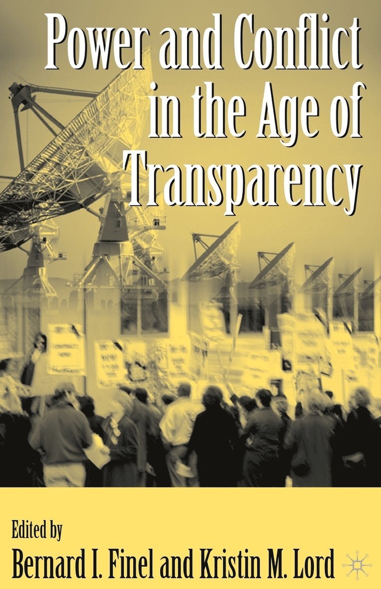 Power and Conflict in the Age of Transparency 1