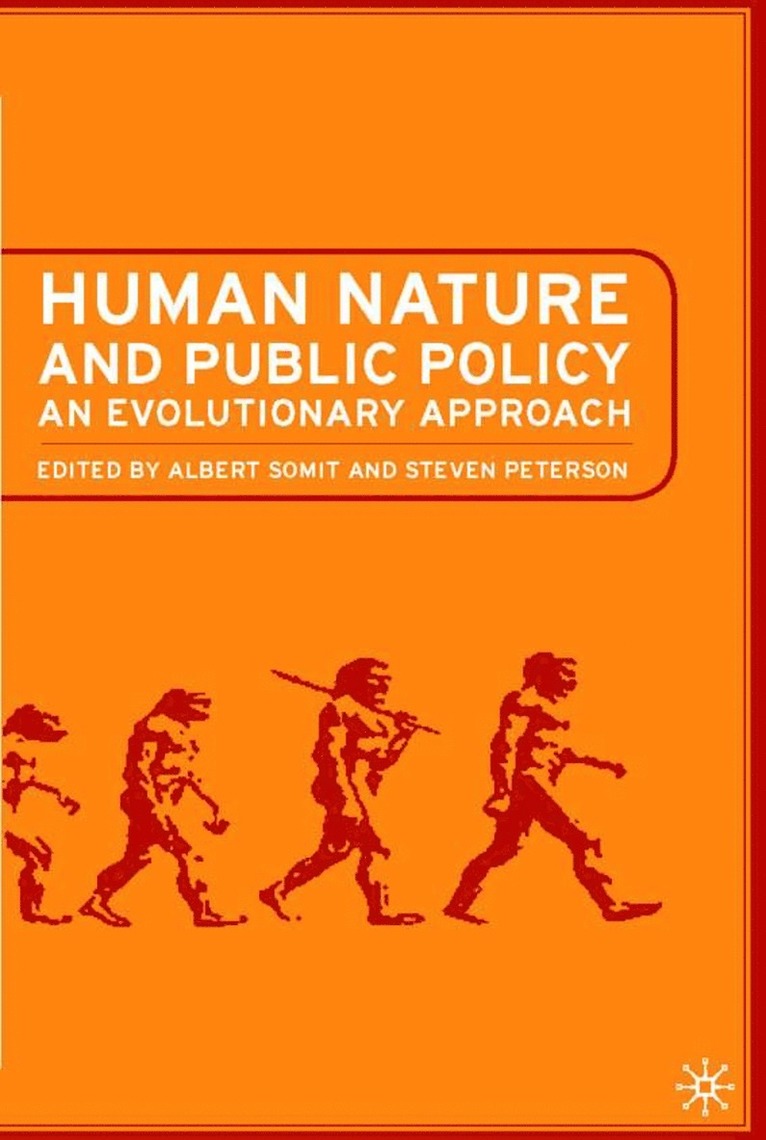 A. Somit, S. Peterson, Liza A. Jacobs, Albert Somit - Human Nature and Public Policy, Inbunden