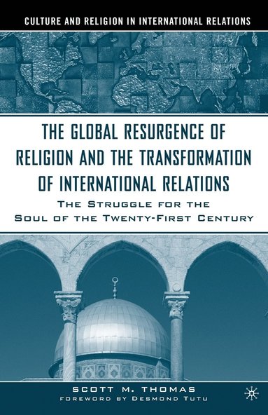 bokomslag Global Resurgence of Religion and the Transformation of International Relations