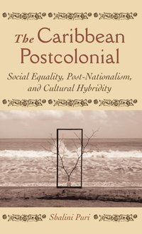 bokomslag The Caribbean Postcolonial