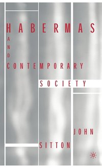 bokomslag Habermas and Contemporary Society