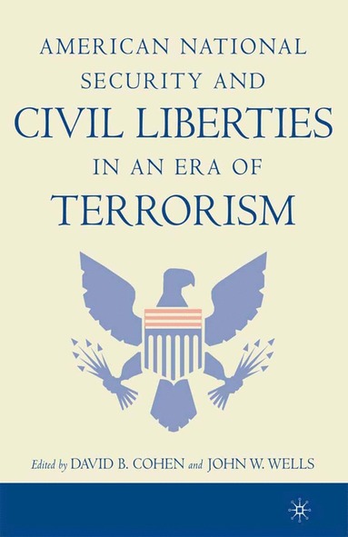 bokomslag American National Security and Civil Liberties in an Era of Terrorism