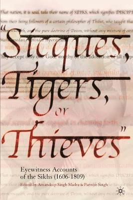 bokomslag Sicques, Tigers or Thieves