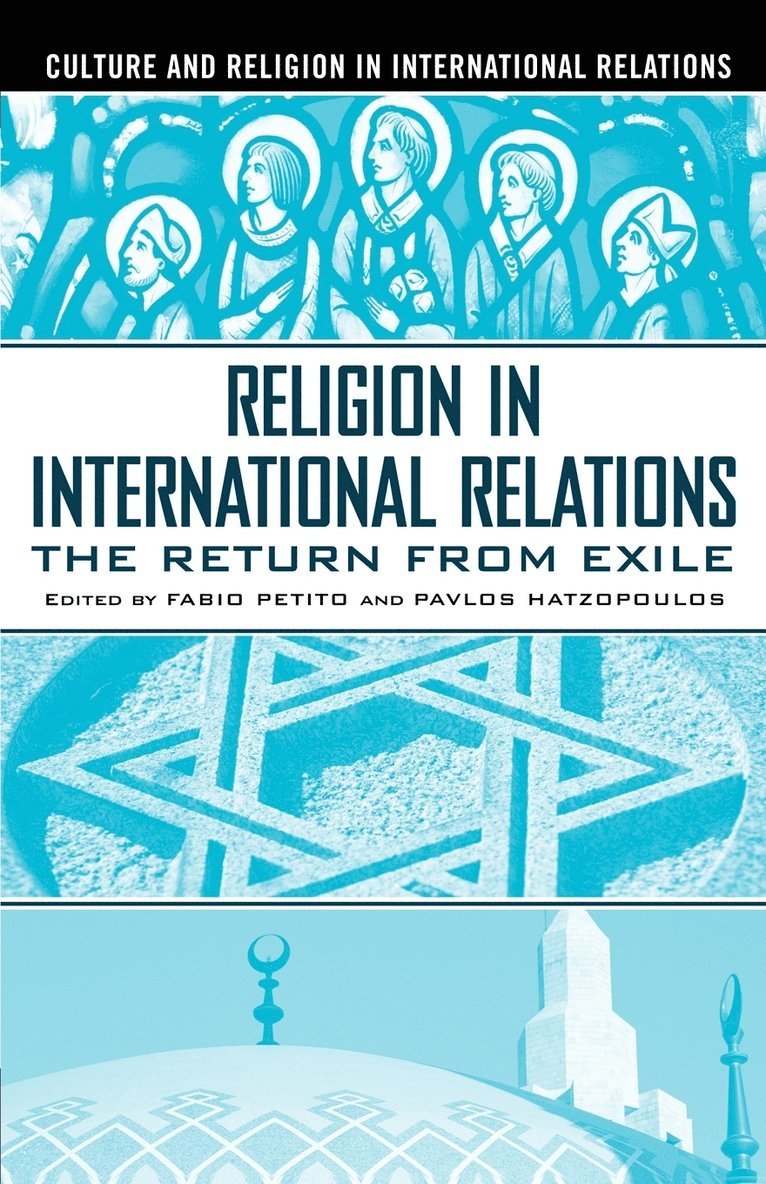 F. Petito, P. Hatzopoulos, Fabio Petito, Pavlos Hatzopoulos - Religion in International Relations, Häftad