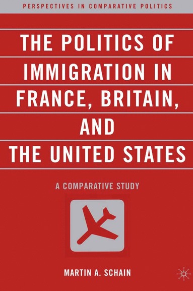 bokomslag Politics of Immigration in France, Britain, and the United States