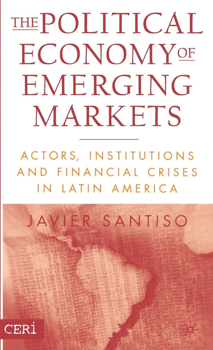 The Political Economy of Emerging Markets 1
