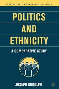 bokomslag Politics and Ethnicity