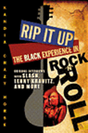 bokomslag Rip It Up: The Black Experience in Rock N Roll