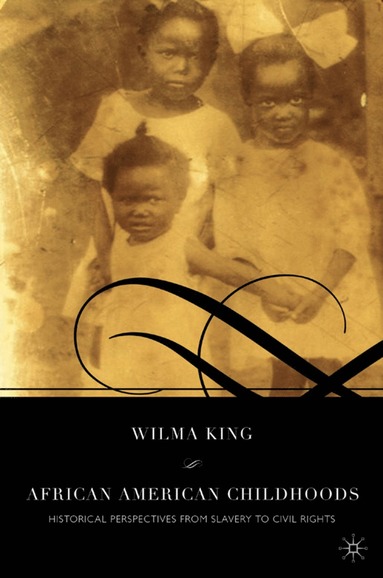 bokomslag African American Childhoods