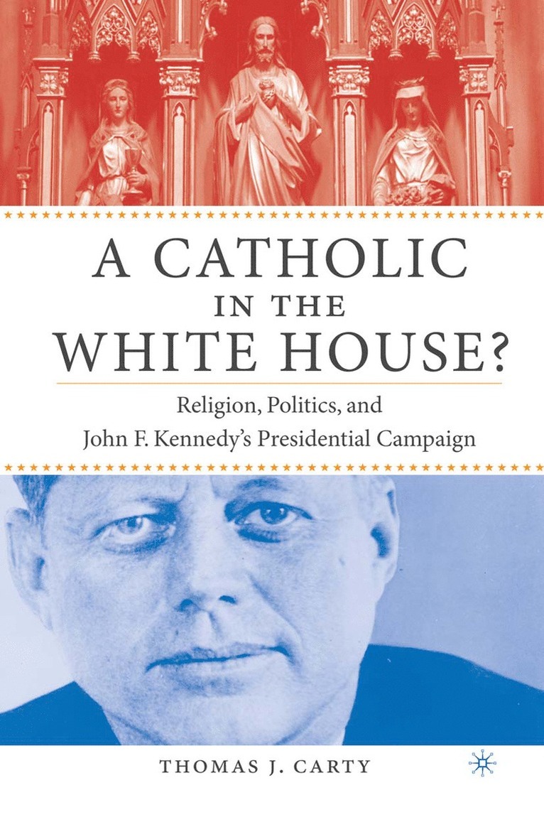 T. Carty, Fr D. Ric Thomas, Thomas J. Carty - Catholic in the White House?, Häftad