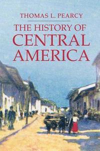 bokomslag The History of Central America